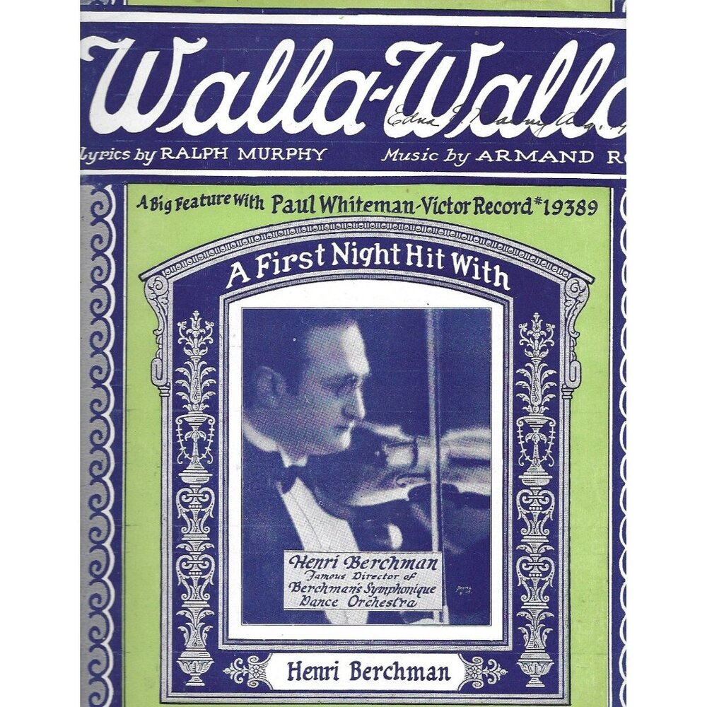 1924 WALLA-WALLA Sheet Music Henri Berchman Photo Cover Paul Whiteman Hit